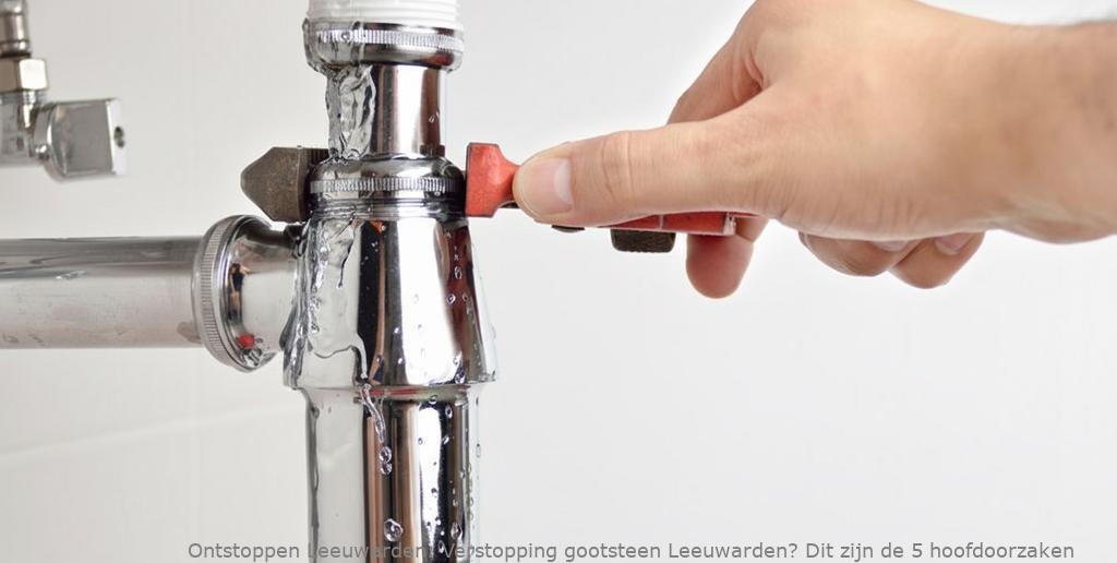 Verstopping gootsteen Leeuwarden? Dit zijn de 5 hoofdoorzaken